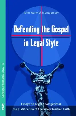 Az evangélium védelme jogi stílusban - Defending the Gospel in Legal Style