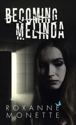 Melindává válás - Becoming Melinda