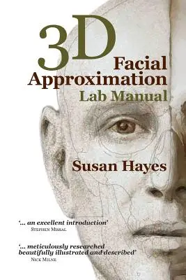 3D arcmegközelítés laboratóriumi kézikönyv - 3D Facial Approximation Lab Manual