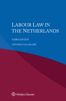 Munkajog Hollandiában - Labour Law in the Netherlands