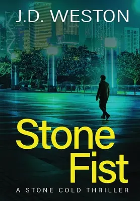 Stone Fist: A British Action Crime Thriller