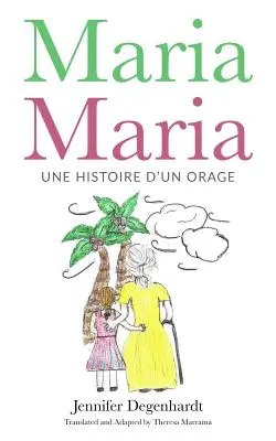 Maria Maria: une histoire d'un orage