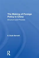 A kínai külpolitika kialakulása: Structure and Process - The Making of Foreign Policy in China: Structure and Process