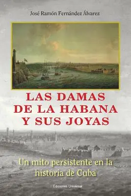 Las Damas de La Habana y Sus Joyas (A habánai démonok és örömök) - Las Damas de La Habana y Sus Joyas