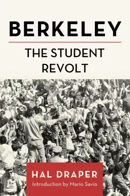 Berkeley: Berkeley: A diáklázadás - Berkeley: The Student Revolt