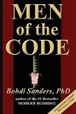 A kód emberei: Élet felsőbbrendű emberként - Men of the Code: Living as a Superior Man