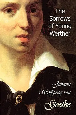 Az ifjú Werther bánata - The Sorrows of Young Werther