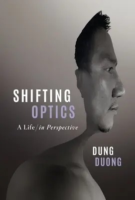 Változó optika: A Life, in Perspective - Shifting Optics: A Life, in Perspective