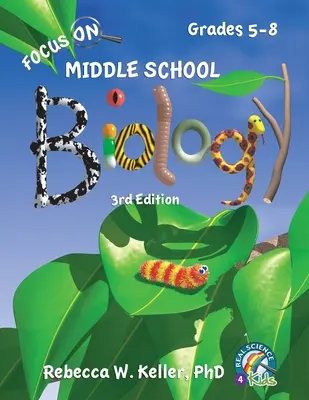 Focus On Middle School Biology Student Textbook, 3. kiadás (puha kötés) - Focus On Middle School Biology Student Textbook, 3rd Edition (softcover)