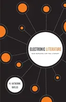 Elektronikus irodalom: Új távlatok az irodalom számára [CDROM-mal] - Electronic Literature: New Horizons for the Literary [With CDROM]