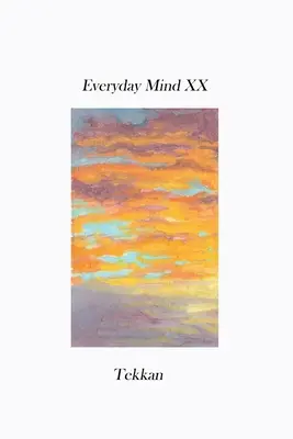 Hétköznapi elme XX - Everyday Mind XX