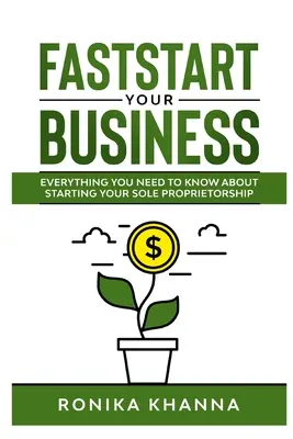 FastStart Your Business: Minden, amit tudnia kell a kanadai (és québeci) székhelyű egyéni vállalkozás indításáról - FastStart Your Business: Everything you need to know about starting your Canadian (and Quebec) based sole proprietorship