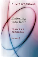 Belépés a nyugalomba: Az etika mint teológia - Entering Into Rest: Ethics as Theology