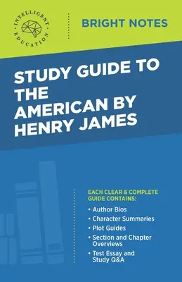 Tanulmányi útmutató Henry James Az amerikai című művéhez - Study Guide to The American by Henry James