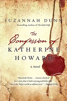 Katherine Howard vallomása - The Confession of Katherine Howard