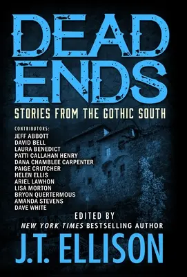 Zsákutcák: Történetek a gótikus Délről - Dead Ends: Stories from the Gothic South