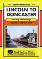 Lincolnból Doncasterbe - Gainsborough-n keresztül - Lincoln to Doncaster - Via Gainsborough