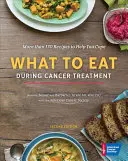 Mit kell enni a rákkezelés alatt - What to Eat During Cancer Treatment