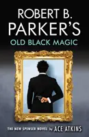 Robert B. Parker Régi fekete mágiája - Robert B. Parker's Old Black Magic