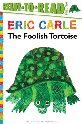 A bolond teknősbéka/Ready-To-Read 2. szint - The Foolish Tortoise/Ready-To-Read Level 2