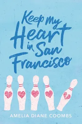 Tartsd a szívem San Franciscóban - Keep My Heart in San Francisco