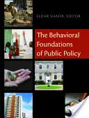 A közpolitika viselkedési alapjai - The Behavioral Foundations of Public Policy