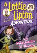 A káosz katakombái Egy Lottie Lipton-kalandregény - Catacombs of Chaos A Lottie Lipton Adventure