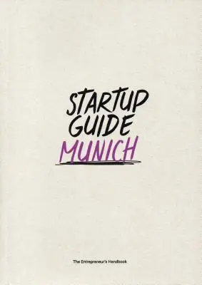 Startup Guide München 2. kötet - Startup Guide Munich Vol. 2