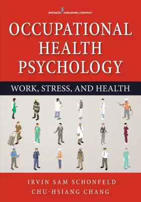 Foglalkozás-egészségügyi pszichológia - Occupational Health Psychology