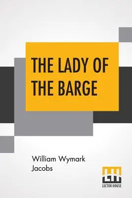 A bárka hölgye - The Lady Of The Barge