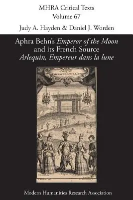 Aphra Behn „A hold császára” és francia forrása „Arlequin, Empereur dans la lune” (Arlequin, Empereur dans la lune) - Aphra Behn's 'Emperor of the Moon' and its French Source 'Arlequin, Empereur dans la lune'