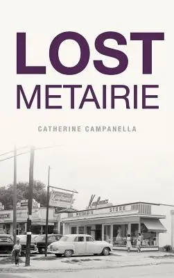 Lost Metairie