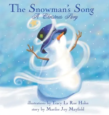 A hóember dala: A Christmas Story - The Snowman's Song: A Christmas Story