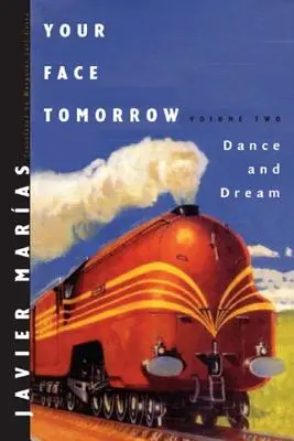 A holnapi arcod: Tánc és álom - Your Face Tomorrow: Dance and Dream