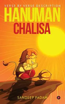 Hanuman Chalisa: Versről versre leírás - Hanuman Chalisa: Verse by Verse Description