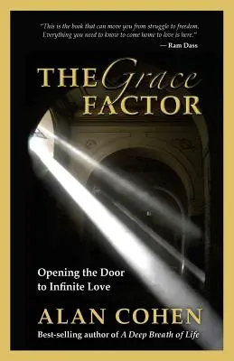 A kegyelmi tényező: A végtelen szeretet kapujának megnyitása - The Grace Factor: Opening the Door to Infinite Love