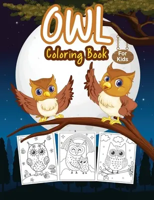 Bagoly színezőkönyv gyerekeknek - Owl Coloring Book for Kids