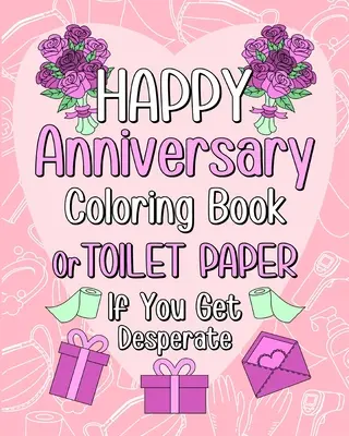 Boldog évfordulót színező könyv - Happy Anniversary Coloring Book