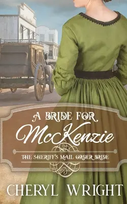 Menyasszony McKenzie-nek - A Bride for McKenzie