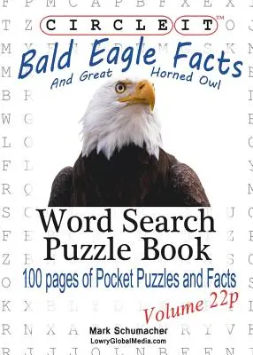 Circle It, Kopasz sas és fülesbagoly tények, zsebméret, szókeresés, rejtvénykönyv - Circle It, Bald Eagle and Great Horned Owl Facts, Pocket Size, Word Search, Puzzle Book