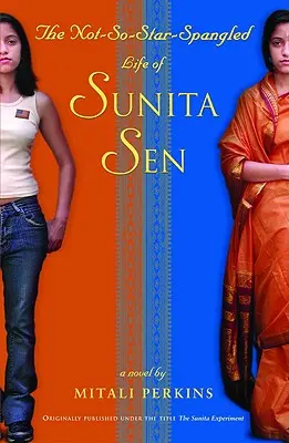 Sunita Sen nem túl csillagszórós élete - The Not-So-Star-Spangled Life of Sunita Sen