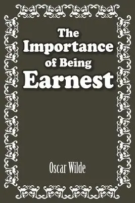 The Importance of Being Earnest