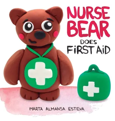 Mackó nővér elsősegélyt nyújt - Nurse Bear Does First Aid