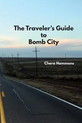 Az utazó útikönyve Bomb Citybe - The Traveler's Guide to Bomb City