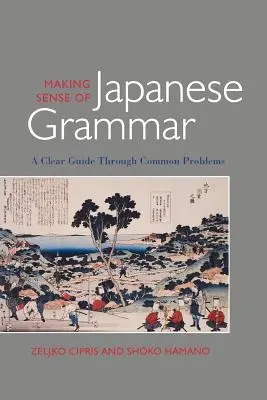 A japán nyelvtan értelmezése (papír) - Making Sense of Japanese Grammar (Paper)