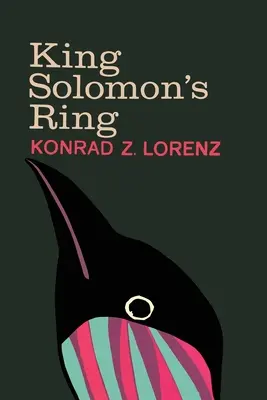 Salamon király gyűrűje: Új fény az állatok életmódjára - King Solomon's Ring: New Light on Animal Ways