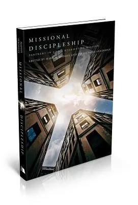 Missziós tanítványság: Partnerek Isten megváltó küldetésében - Missional Discipleship: Partners in God's Redemptive Mission