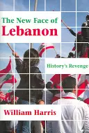 Libanon új arca: A történelem bosszúja - The New Face of Lebanon: History's Revenge