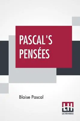 Pascal Pensees: Eliot bevezetője - Pascal's Pensees: Introduction By T. S. Eliot