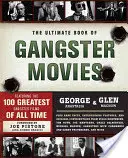 A gengszterfilmek végső könyve: Minden idők 100 legjobb gengszterfilmje - The Ultimate Book of Gangster Movies: Featuring the 100 Greatest Gangster Films of All Time